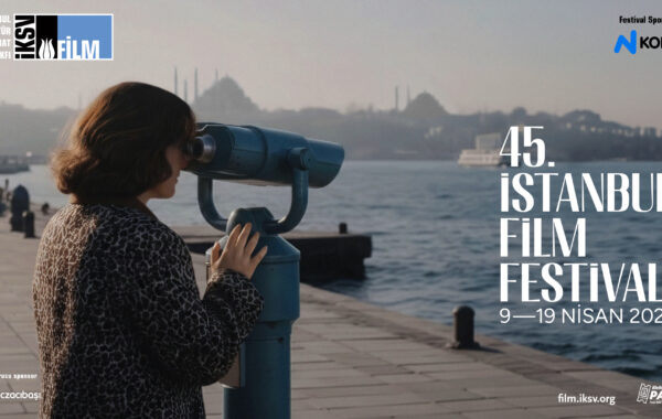  45. İstanbul Film Festivali 9 Nisan’da başlıyor